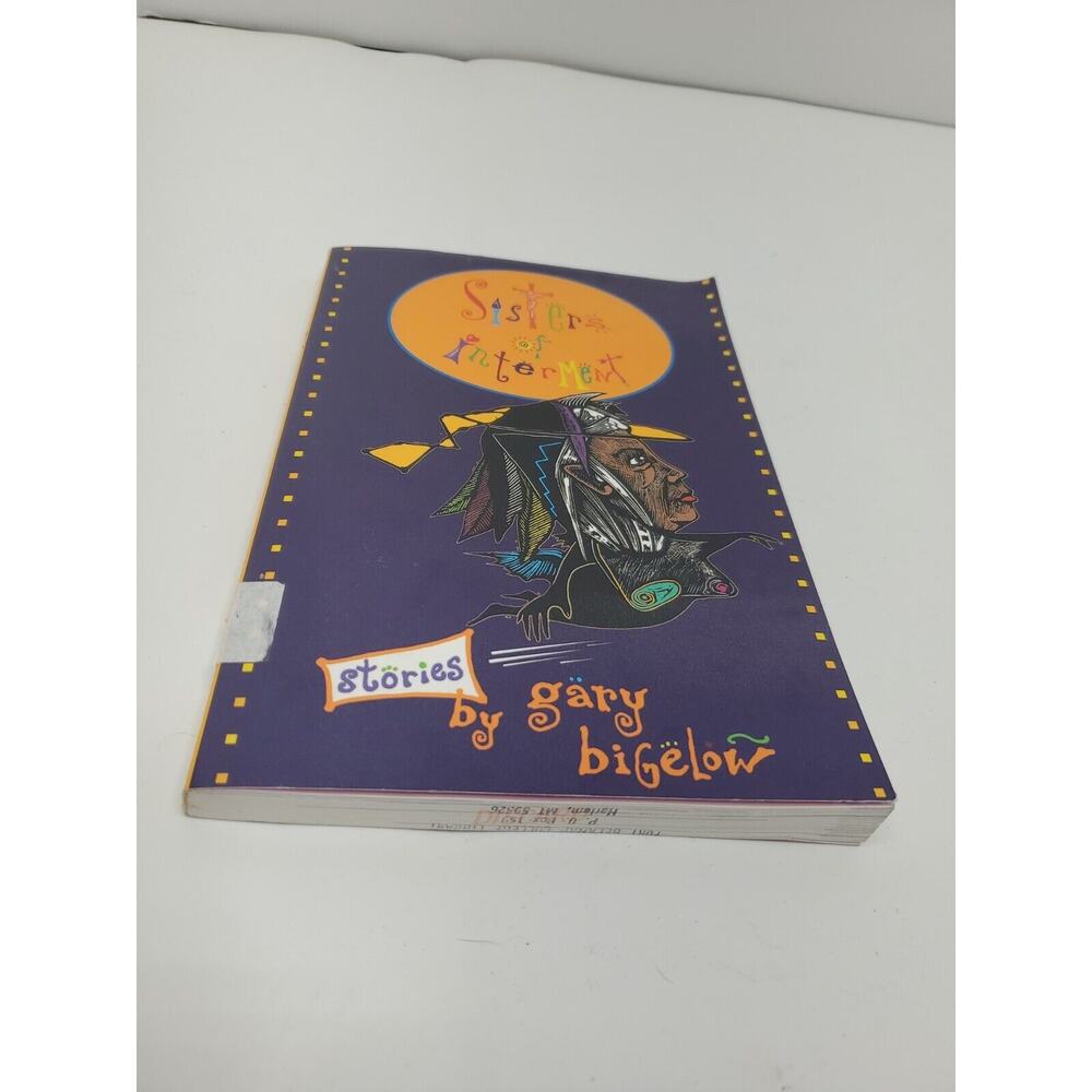 Red Crane Literature Ser.:‎ Sisters of Interment by Gary Bigelow (1998,
